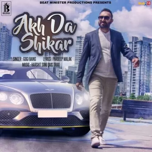 Akh Da Shikar Gogi Bains Mp3 Download Song - Mr-Punjab