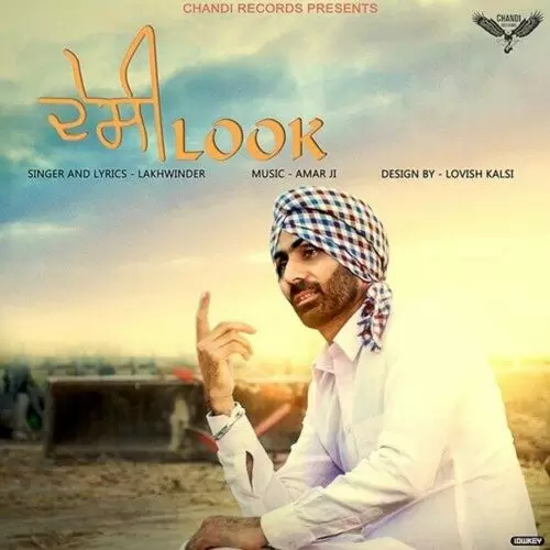 Desi Look Lakhwinder Mp3 Download Song - Mr-Punjab