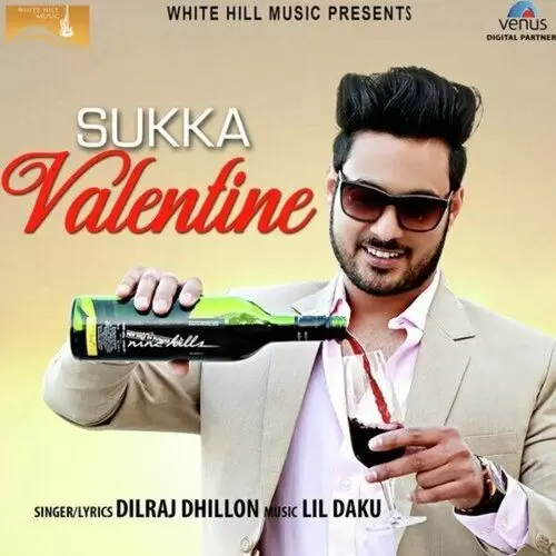 Sukka Valentine Dilraj Dhillon Mp3 Download Song - Mr-Punjab
