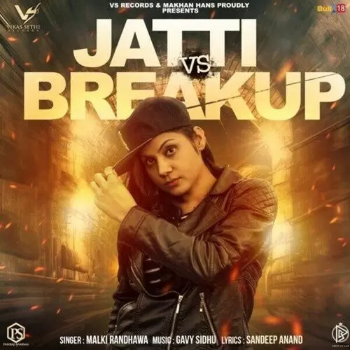 Jatti vs. Breakup Malki Randhawa Mp3 Download Song - Mr-Punjab