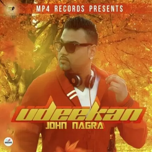 Udeekan John Nagra Mp3 Download Song - Mr-Punjab