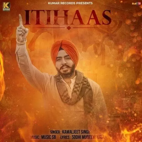 Itihaas Kamaljeet Singh Mp3 Download Song - Mr-Punjab