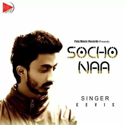 Socho Naa Kevis Mp3 Download Song - Mr-Punjab