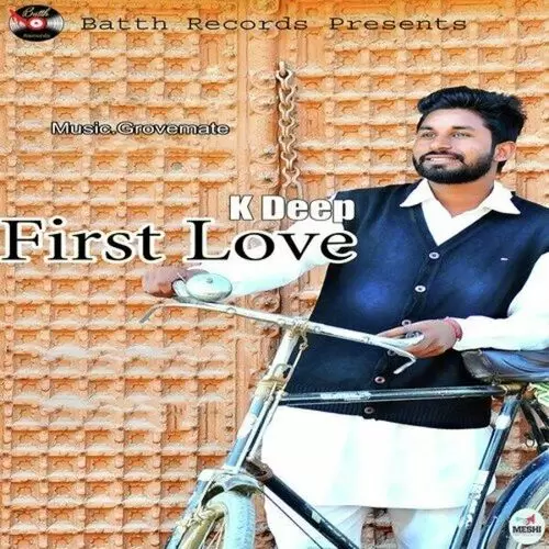 First Love K Deep Mp3 Download Song - Mr-Punjab