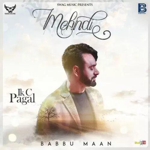 Mehndi (Ik C Pagal) Babbu Maan Mp3 Download Song - Mr-Punjab