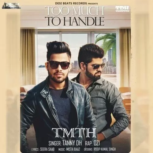 Too Much To Handle Tanny D Mp3 Download Song - Mr-Punjab