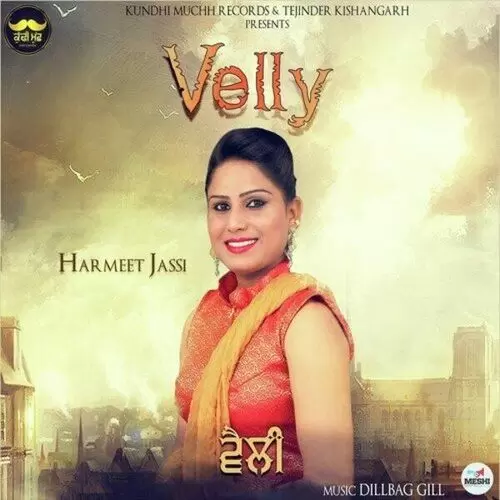 Velly Harmeet Jassi Mp3 Download Song - Mr-Punjab