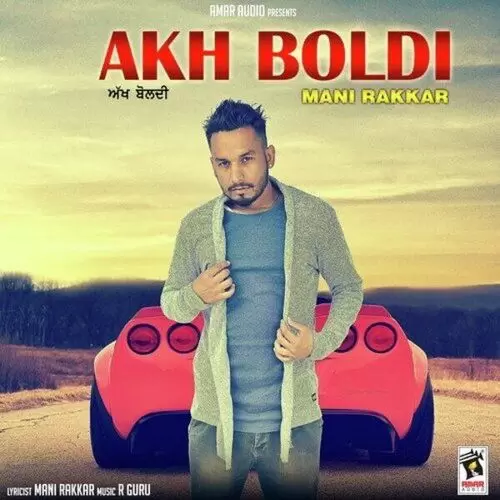 Akh Boldi Mani Rakkar Mp3 Download Song - Mr-Punjab