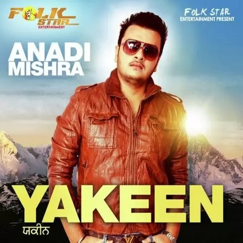 Yakeen Anadi Mishra Mp3 Download Song - Mr-Punjab
