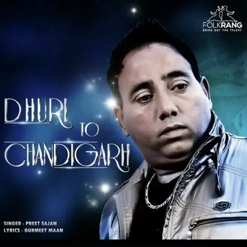 Dhuri To Chandigarh Preet Sajan Mp3 Download Song - Mr-Punjab