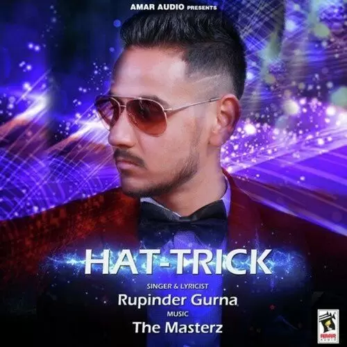 Hat Trick Rupinder Gurna Mp3 Download Song - Mr-Punjab