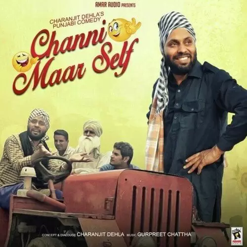 Channi Maar Self Ch Mp3 Download Song - Mr-Punjab