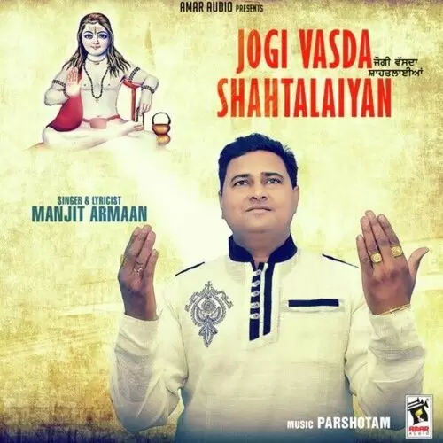 Jogi Vasda Shahtalaiyan Manjit Armaan Mp3 Download Song - Mr-Punjab