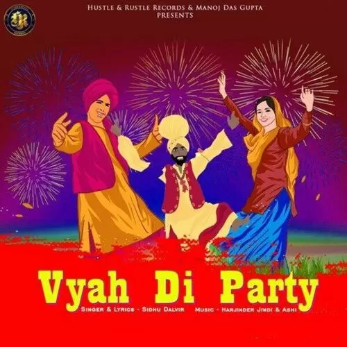 Vyah Di Party Sidhu Dalvir Mp3 Download Song - Mr-Punjab