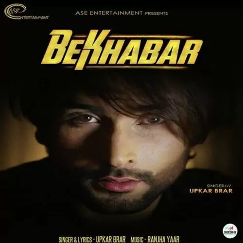 Bekhabar Upkar Brar Mp3 Download Song - Mr-Punjab