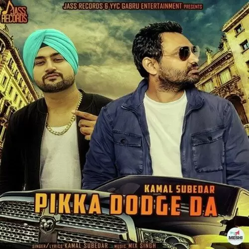 Pikka Dodge Da Kamal Subedar Mp3 Download Song - Mr-Punjab