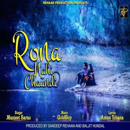 Rona Nahi Chaundi Manjeet Sarao Mp3 Download Song - Mr-Punjab