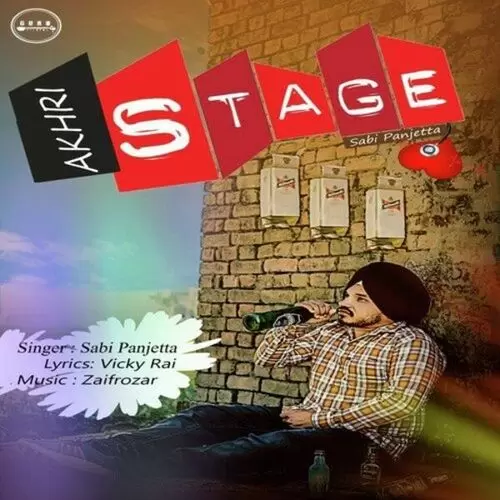 Akhri Stage Sabi Panjetta Mp3 Download Song - Mr-Punjab