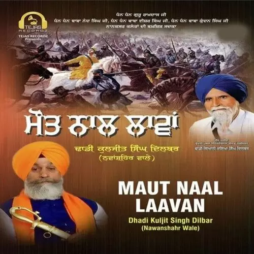 Maut Naal Laavan Dhadi Kuljeet Singh DilbarNawanshahr Wale Mp3 Download Song - Mr-Punjab