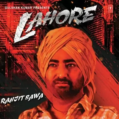 Lahore Ranjit Bawa Mp3 Download Song - Mr-Punjab