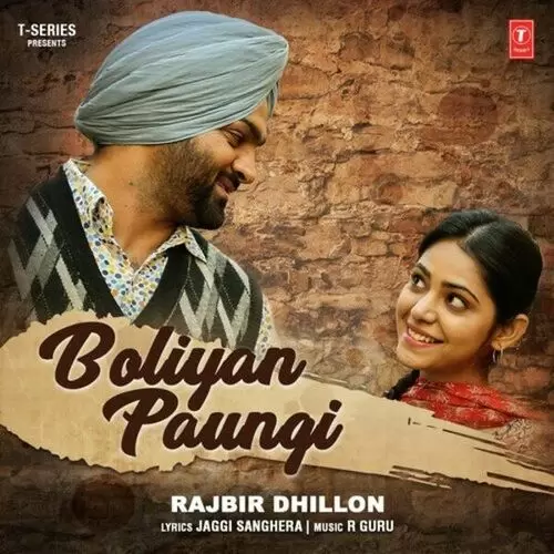 Boliyan Paungi Rajbir Dhillon Mp3 Download Song - Mr-Punjab