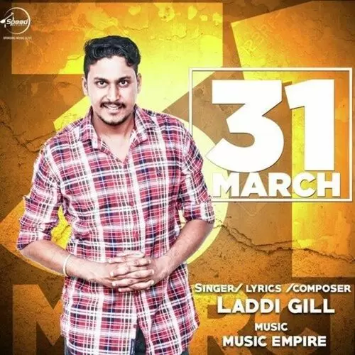 31 March Laddi Gill Mp3 Download Song - Mr-Punjab