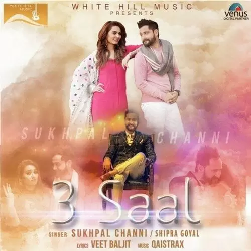 3 Saal Sukhpal Channi Mp3 Download Song - Mr-Punjab