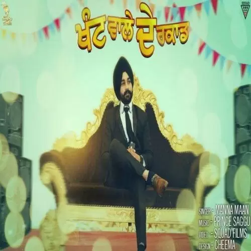 Khant Wale De Rakaad Manna Maan Mp3 Download Song - Mr-Punjab