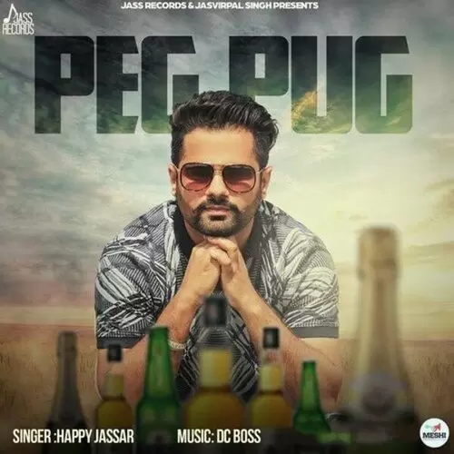 Peg Pug Happy Jassar Mp3 Download Song - Mr-Punjab