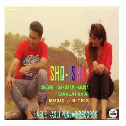 Ishq Ishq Sangram Hanjra Mp3 Download Song - Mr-Punjab