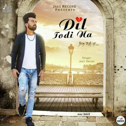 Dil Todi Na Jeet Heran Mp3 Download Song - Mr-Punjab