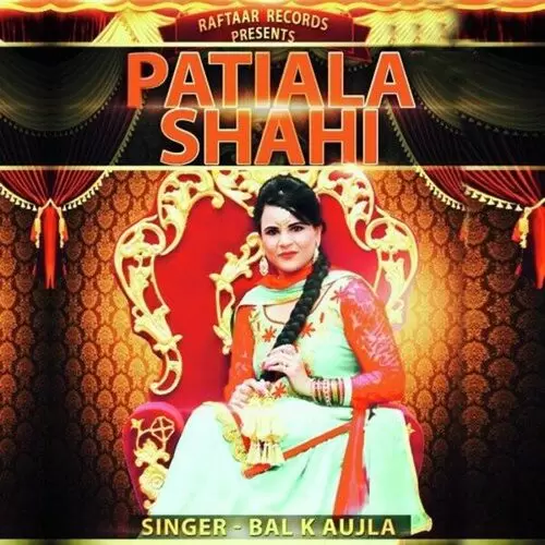 Patiala Shahi Bal K Aujla Mp3 Download Song - Mr-Punjab