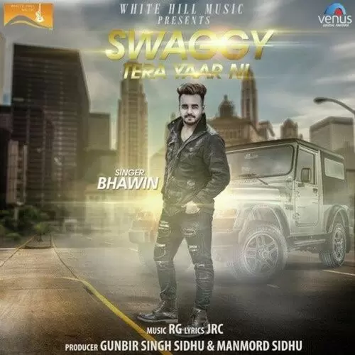 Swaggy Tera Yaar Ni Bhawin Mp3 Download Song - Mr-Punjab