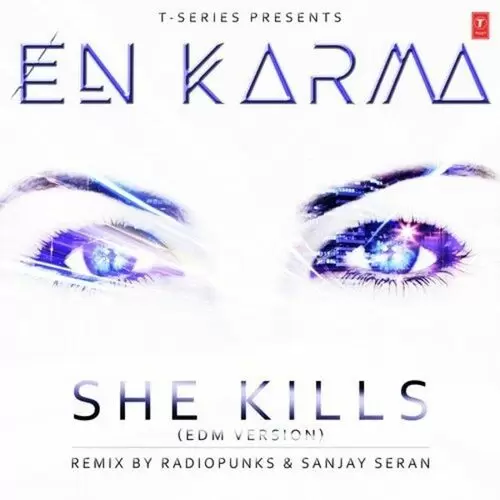 She Kills (Edm Version) En Karma Mp3 Download Song - Mr-Punjab