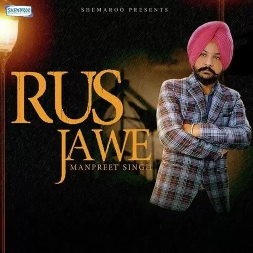 Rus Jawe Manpreet Singh Mp3 Download Song - Mr-Punjab
