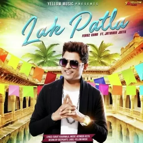 Lak Patla Feroz Khan Mp3 Download Song - Mr-Punjab