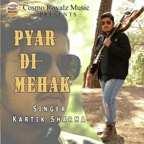 Pyar Di Mehak Kartik Sharma Mp3 Download Song - Mr-Punjab