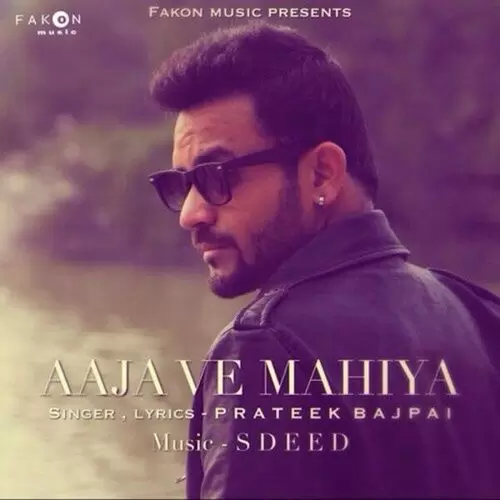 Aaja Ve Mahiya Prateek Bajpai Mp3 Download Song - Mr-Punjab