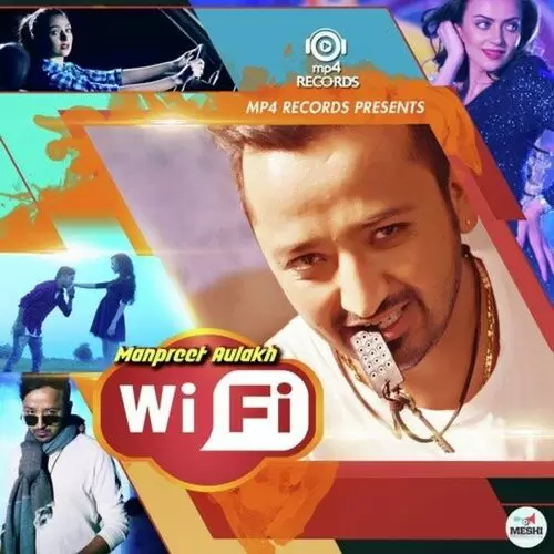 Wi Fi Manpreet Aulakh Mp3 Download Song - Mr-Punjab