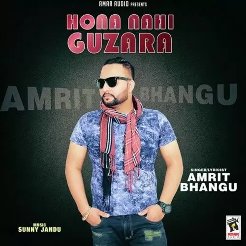 Hona Nahi Guzara Amrit Bhangu Mp3 Download Song - Mr-Punjab