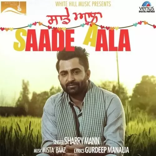 Saade Ala Sharry Mann Mp3 Download Song - Mr-Punjab