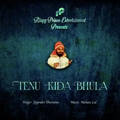 Tenu Kida Bhula Joginder Deewana Mp3 Download Song - Mr-Punjab