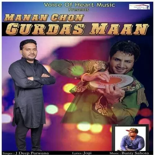 Manan Chon Gurdas Maan J Deep Parwana Mp3 Download Song - Mr-Punjab