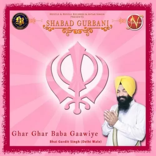 Ghar Ghar Baba Gaawiye (Shabad Gurbani) Bhai Gurdit Singh Mp3 Download Song - Mr-Punjab