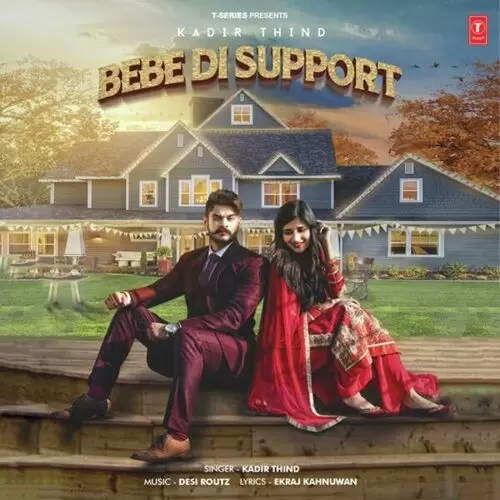 Bebe Di Support Kadir Thind Mp3 Download Song - Mr-Punjab