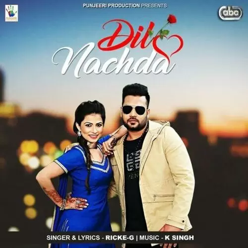 Dil Nachda Ricke-G with K-Singh Mp3 Download Song - Mr-Punjab