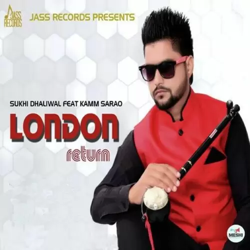 London Return Sukhi Dhaliwal Mp3 Download Song - Mr-Punjab