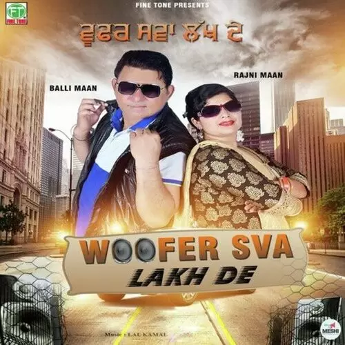 Woofer Sva Lakh Da Balli Maan Mp3 Download Song - Mr-Punjab