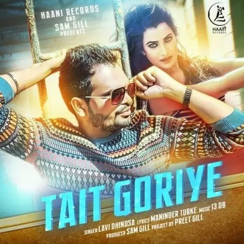 Tait Goriye Lavi Dhindsa Mp3 Download Song - Mr-Punjab