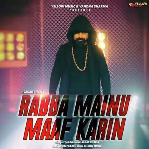 Rabba Mainu Maaf Karin Sagar Bhatia Mp3 Download Song - Mr-Punjab